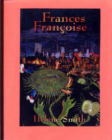 Frances Francoise and What Led up to 9-11