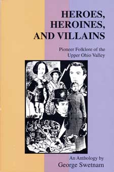 Heroes, Heroines, and Villains